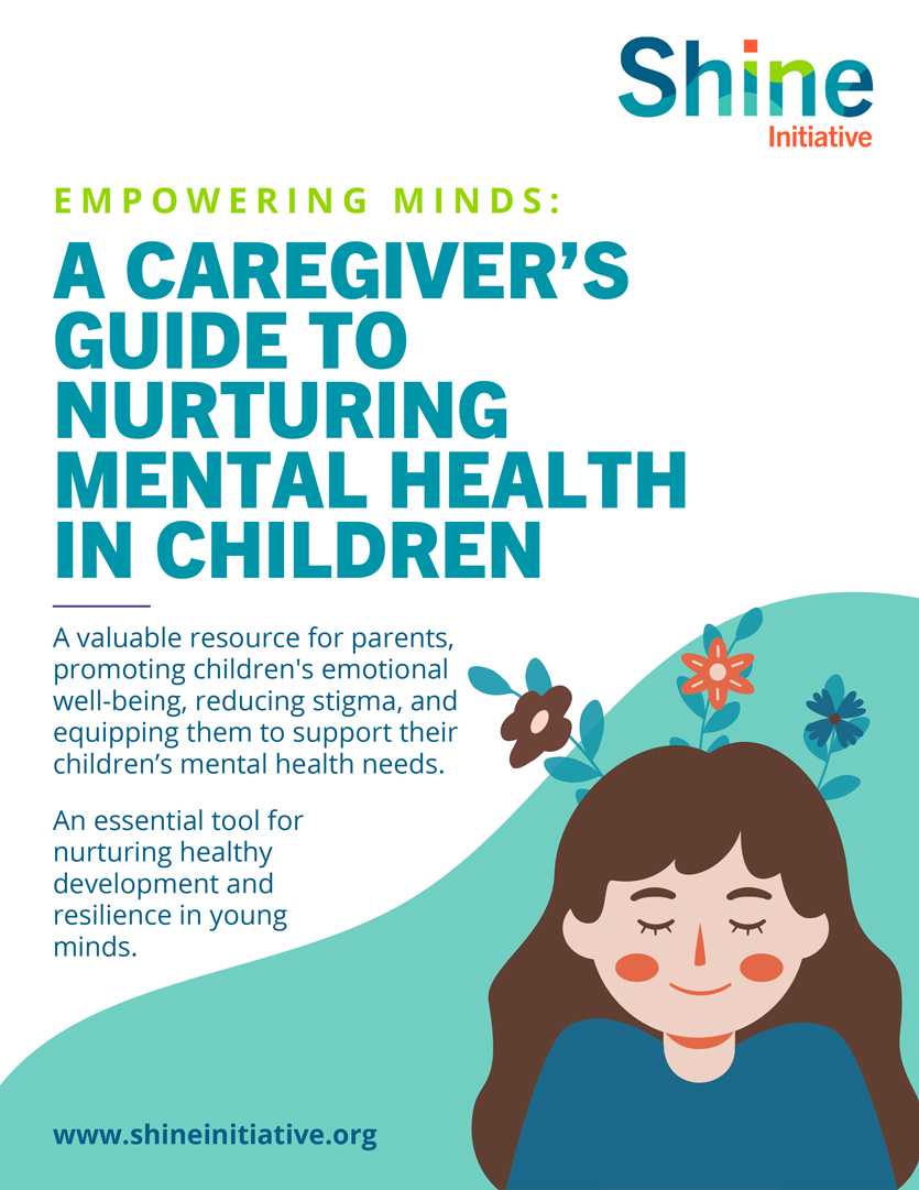 A Caregivers Guide to Nurturing Mental Health in Children | Shine Initiative